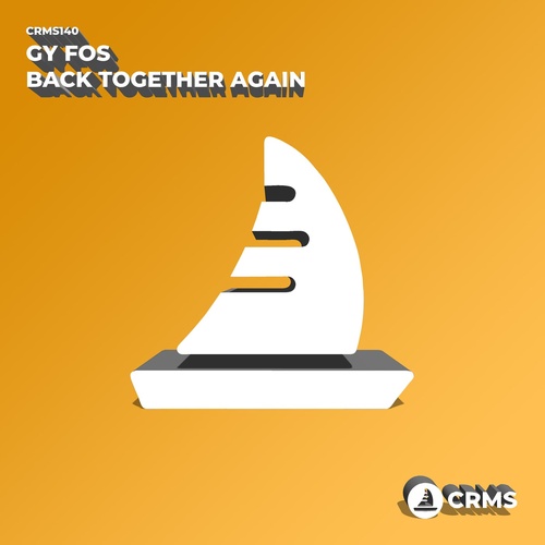Gy Fos - Back Together Again [CRMS140]